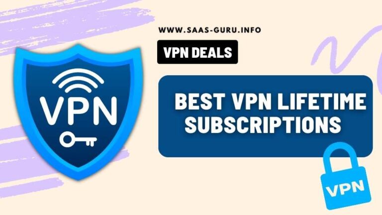 Best Lifetime VPN Subscriptions 2024 – 98% OFF